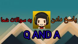 پاسخ دادن به سوالات شما.Q AND A