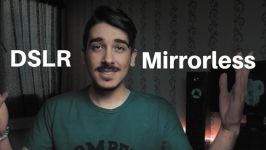 تفاوت دوربین‌های DSLR Mirroless