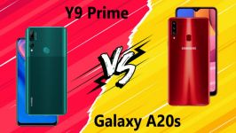 مقایسه Samsung Galaxy A20s Huawei Y9 Prime 2019