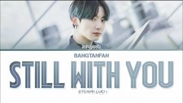 NEW SONG BTS Jungkook Still With You 방탄소년단 정국 Still With You #2020BTSFESTA