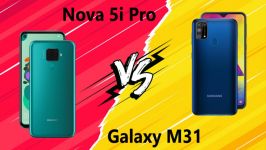 مقایسه Huawei nova 5i Pro Samsung Galaxy M31