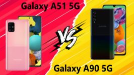 مقایسه Samsung Galaxy A90 5G Samsung Galaxy A51 5G