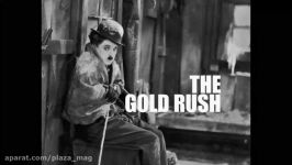 تریلر فیلم The Gold Rush چارلی چاپلین