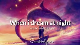 MARC ANTHONY  When I Dream At Nightمتن زیرنویس فارسی