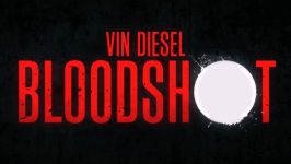 تریلر فیلم Bloodshot 2020