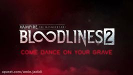 تریلر بازی Vampire The Masquerade Bloodlines