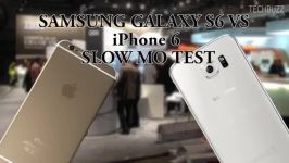 Samsung Galaxy S6 Vs iPhone 6  SloMo Test