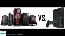 مقایسه پی سی گیمینگ کنسول گیمینگ PC Vs Console