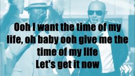 Pitbull Ft. Ne Yo  Time of Our Lives Lyrics