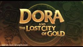 تریلر دوم فیلم دورا شهر گمشده طلا  Dora and the Lost City of Gold 2019