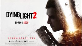 تریلر گیم پلی بازی Dying Light 2