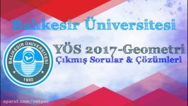 Balıkesir Üniversitesi Yös 2017 Geometri حل سوالات هندسه یوس دانشگاه بالیک اسیر