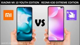 مقایسه دو گوشی Xiaomi Mi 10 Youth Edition Redmi K30 Extreme Edition