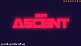 تریلر بازی Ascent در ایکس باکس سری ایکس  گیم پاس