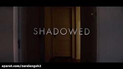 فیلم کوتاه ترسناک Shadowed