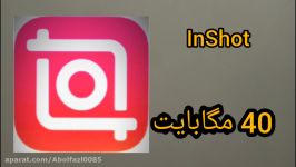 معرفی بهترین برنامه ادیت ویدیو inshot