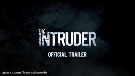 تریلر فیلم THE INTRUDER TRAILER 2019