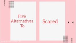 five ways to say SCARED