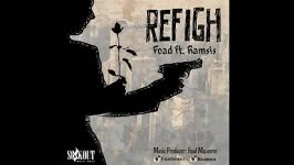 آهنگ رفیق فواد رامسیس  Refigh Foad Ft. Ramsis