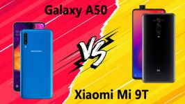 مقایسه Xiaomi Mi 9T Samsung Galaxy A50