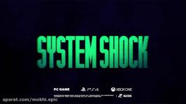 تریلر بازی system shock