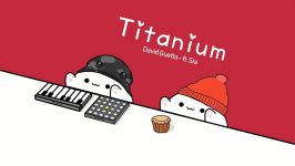 آهنگ Titanium دیوید گوتا سیا   Bongo cat