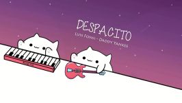 آهنگ Despacito لوییس فانسی ددی یانکی   Bongo cat