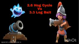 Hog Cycle vs Log Bait  Clash Royale دک هوگ سایکل در مقابل دک لاگ بیت