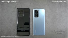 مقایسه دوربین Galaxy S20 Ultra Huawei P40 Pro