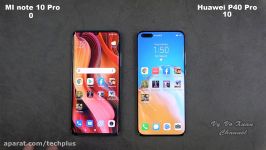 مقایسه سرعت دوربین Huawei P40 Pro Xiaomi Mi Note 10 Pro