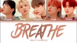 ENGKOR Lyrics متن آهنگ Breathe گروه AB6IX 에이비식스