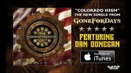 GONE FOR DAYS  COLORADO HIGH Ft.DAN DONEGAN