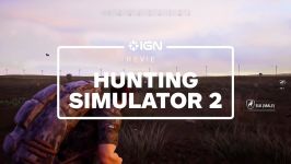 نقد بررسی بازی Hunting Simulator 2  نقد IGN انگلیسی