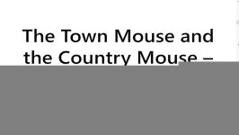 The Town Mouse and the Country Mouse by Aesop with Flashcards