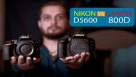 •Nikon D5600 vs Canon 800D•