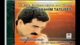 ibrahim tatlıses isyan etmek boşuna