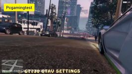 تست بازی gta v بر روی سیستم ضعیف