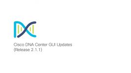 Cisco DNA Center GUI Updates