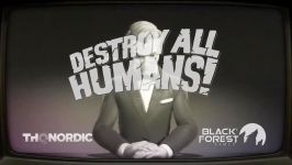 گیم پلی تریلر عنوان Destroy All Humans