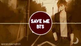 Save me بــــی تــــی اســـــ نـــایـــتـــکـــور