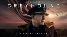 تریلر فیلم Greyhound 2020