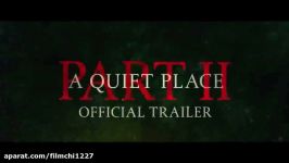 تریلر رسمی فیلم a quiet place 2 2020