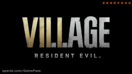 تریلر معرفی بازی Resident Evil 8 Village  گیم پاس