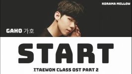 Lyrics♥️Gaho♥️ start ♥️ itaewon class