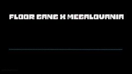 Floor gang but its megalovania fking undertale meme