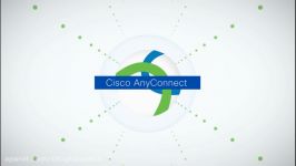 سیسکو Cisco AnyConnect  امنیت شبکه