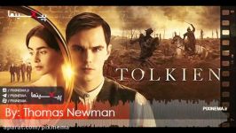 موسیقی متن فیلم تالکین اثر توماس نیومن Tolkien‎2019