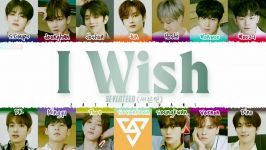 ویدیو لیریک ترک سوم آلبوم جدید Seventeen به نام I wish زیرنویس فارسی چسبیده