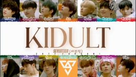 لیریک ترک پنجم آلبوم جدید Seventeen به نام Kidult زیرنویس فارسی چسبیده