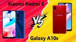 مقایسه Xiaomi Redmi 8 Samsung Galaxy A10s